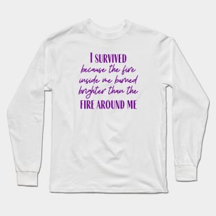The Fire Inside Me Long Sleeve T-Shirt